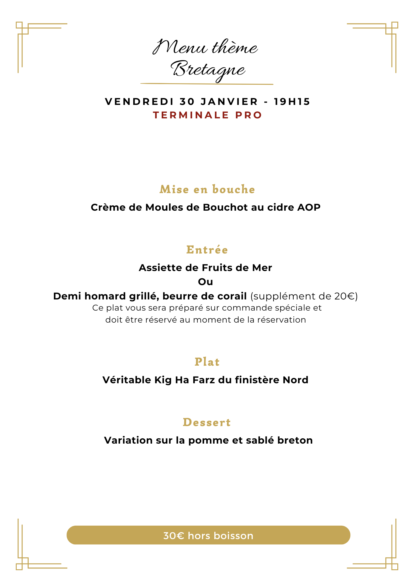 Menu de la soirée a thème du 30 Janvier organisé par les bac pro