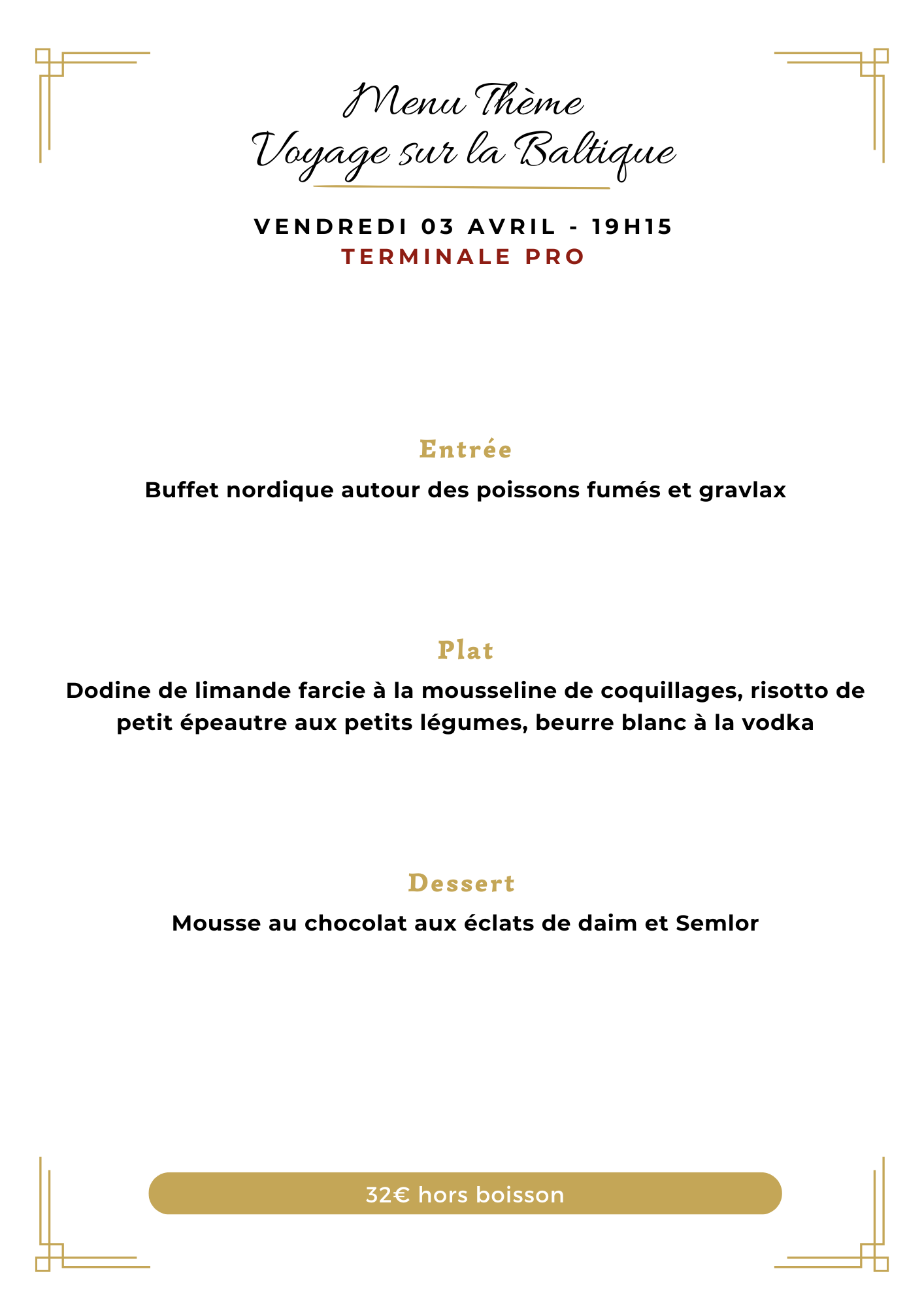 Menu de la soirée a thème du 03 avril organisé par les bac pro